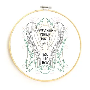 Everything Behind You Embroidery Kit